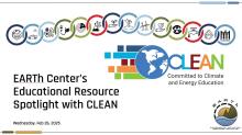 Text: EARTh Center's Educational Resource Spotlight with CLEAN
